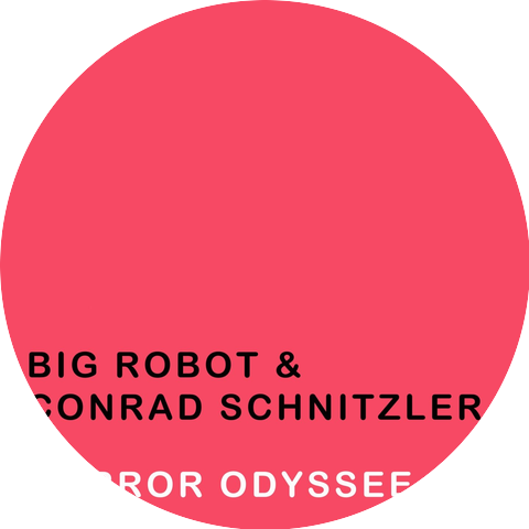 Big Robot & Conrad Schnitzler