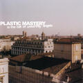 Plastic Mastery