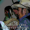 Big River Cree