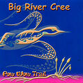 Big River Cree