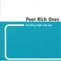 Poor Rich Ones