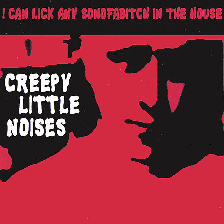 I Can Lick Any Sonofabitch in the House