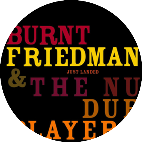 Burnt Friedman & the Nu Dub Players