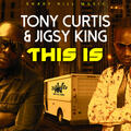 Tony Curtis & Jigsy King
