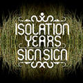 Isolation Years