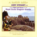 Andy Stewert MBE & The Pipes and Drums of The Royal Scots Dragoon Guards
