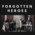 Forgotten Heroes