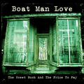 Boat Man Love