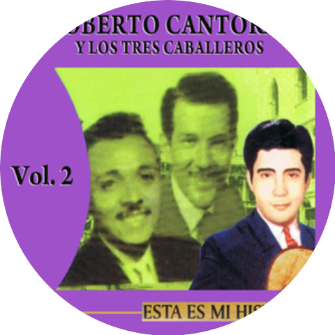 Roberto Cantoral Y Los Tres Caballeros