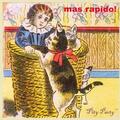 Mas Rapido!