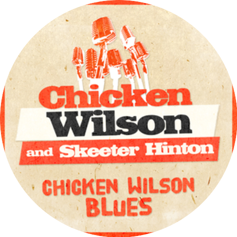 Chicken Wilson & Skeeter Hinton