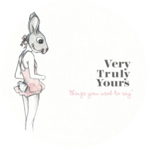 Very Truly Yours