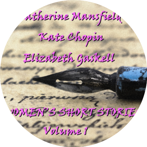 Katherine Mansfield, Kate Chopin & Elizabeth Gaskell Read By Eve Karpf & Liza Ross