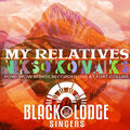 The Black Lodge Singers