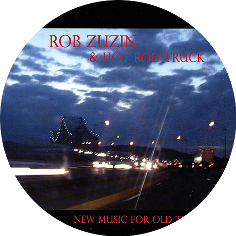 Rob Zuzin & Hot Rod Truck