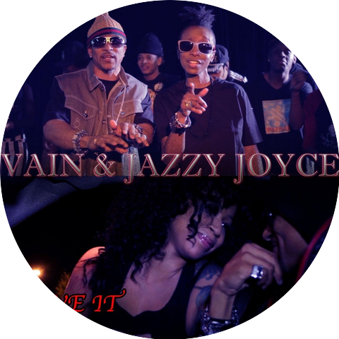 Vain & DJ Jazzy Joyce