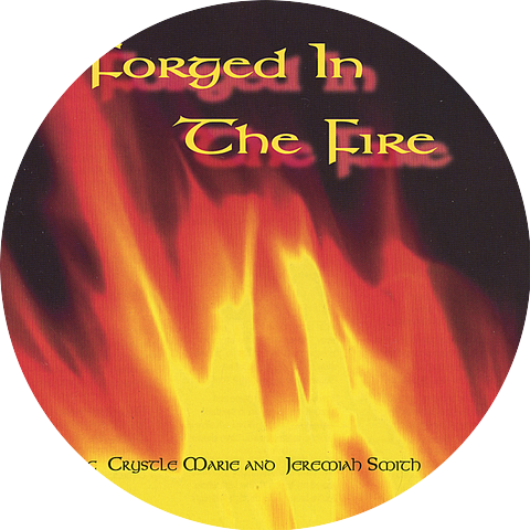 Forged in the Fire