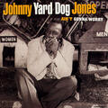 Johnny Yard Dog Jones