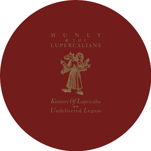 Munly & the Lupercalians