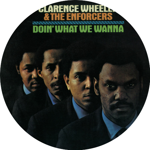 Clarence Wheeler & the Enforcers