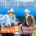 Chalino Sanchez y el Monarca
