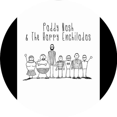Paddy Nash and the Happy Enchiladas