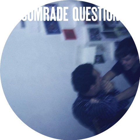 Comrade Question