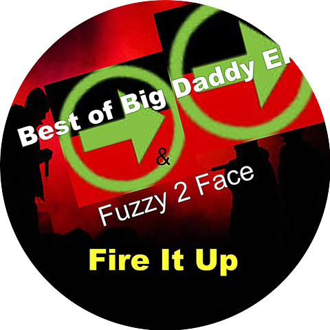 Big Daddy EK & Fuzzy 2 Face