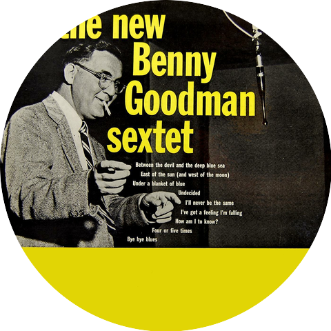 The Benny Goodman Sextet