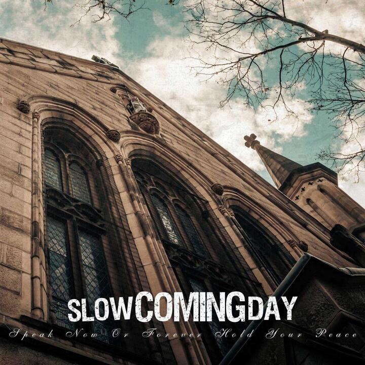 Slow Coming Day