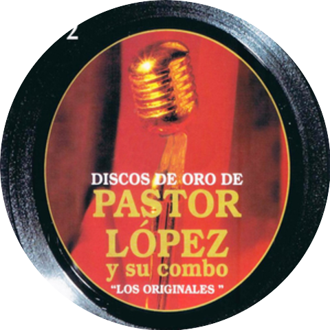 Pastor López Y Su Combo
