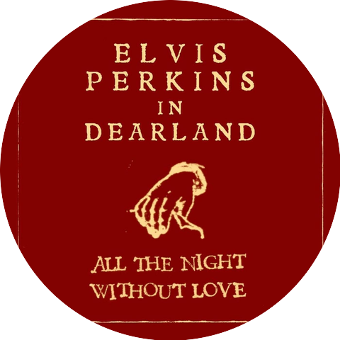 Elvis Perkins In Dearland