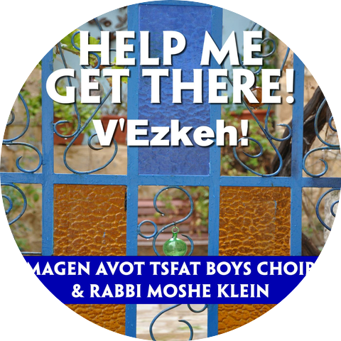 Magen Avot Tsfat Boys Choir & Rabbi Moshe Klein