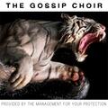 The Gossip Choir