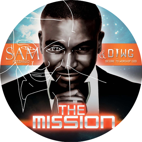 Sam Adebanjo and DTWG - Desire To Worship God