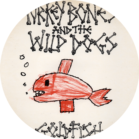 Turkey Bones & The Wild Dogs