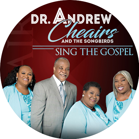 Rev. Andrew Cheairs & The Songbirds