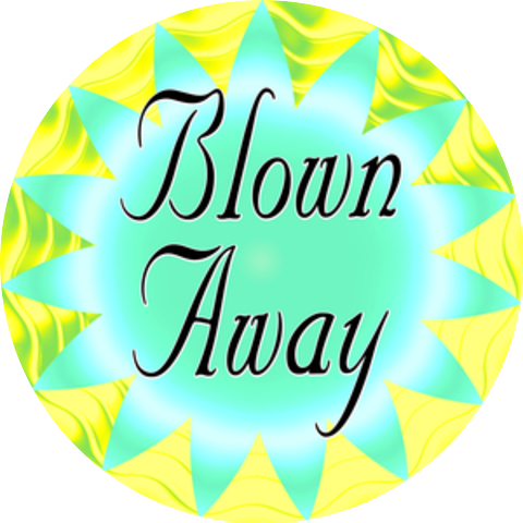 Shatter Every Window All Blown Away