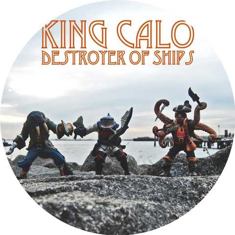 King Calo Destroyer of Ships