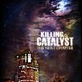 Killing the Catalyst