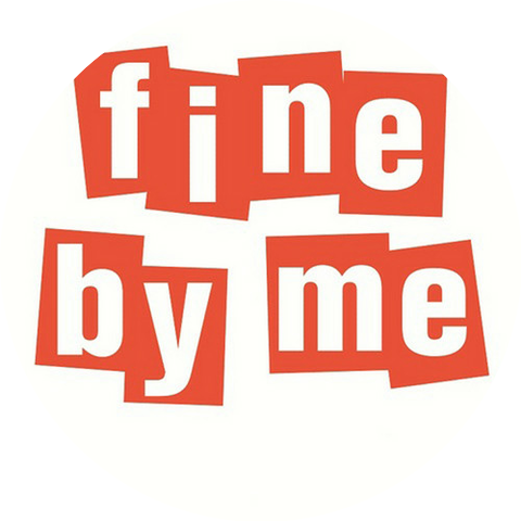 It's Fine By Me