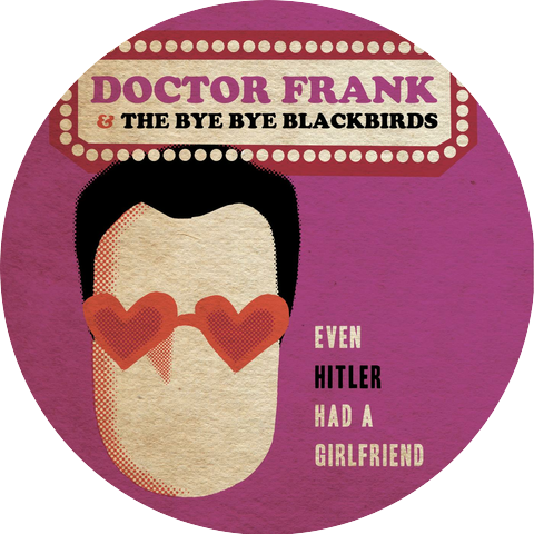Doctor Frank & the Bye Bye Blackbirds