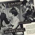 Jacques Duvall, Elisa Point