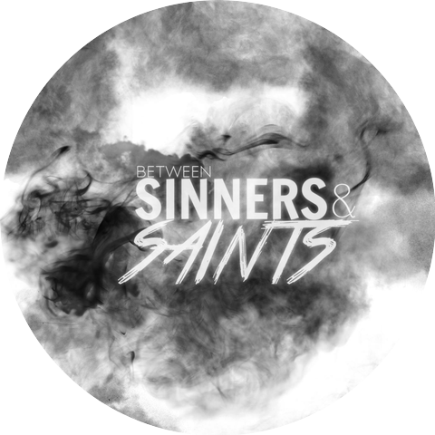 Between Sinners & Saints