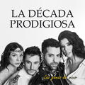 La Década Prodigiosa