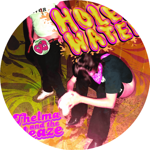 Thelma and the Sleaze