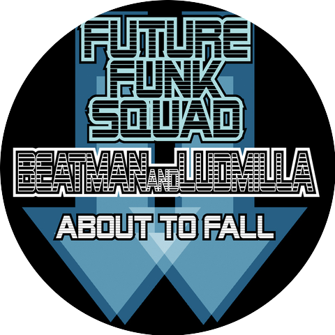 Future Funk Squad with Beatman & Ludmilla