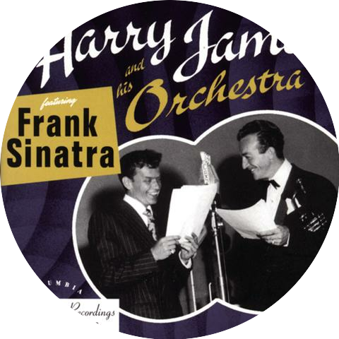 Frank Sinatra;Harry James