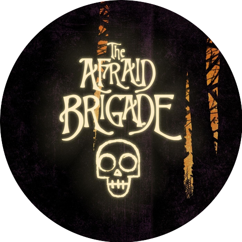The Afraid Brigade