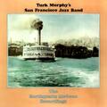 Turk Murphy and His San Francisco Jazz Band